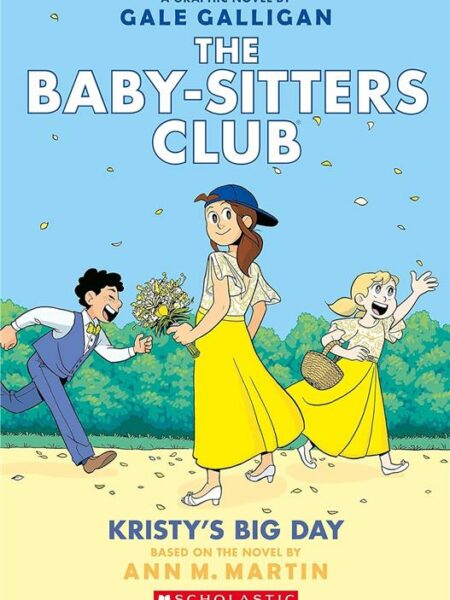 Baby-Sitters Club Graphix 6: Kristy's Big Day