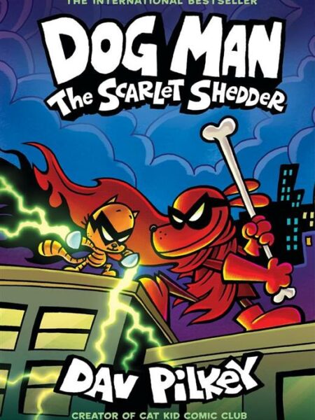 Dog Man 12: The Scarlet Shedder
