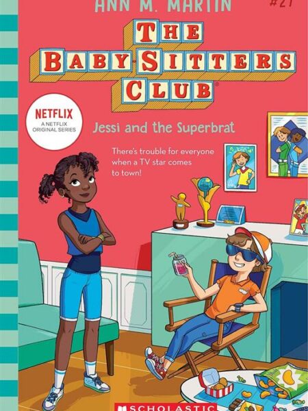 Baby-Sitters Club 27: Jessi and the Superbrat