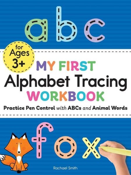My First Alphabet Tracing Workbook: Practice Pen Control wit