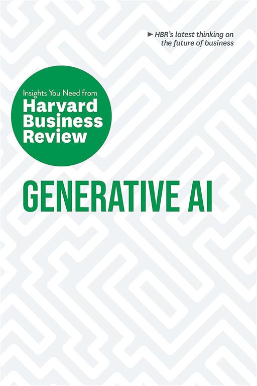 Generative Ai: The Insights You Need from Harvard Business R