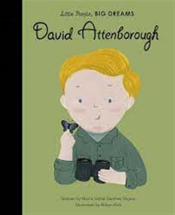 Little People, Big Dreams 34: David Attenborough