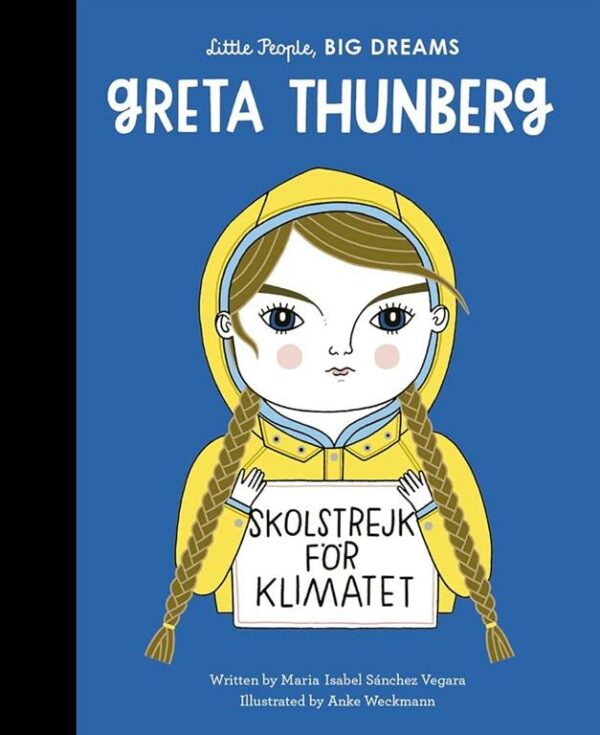 Little People, Big Dreams 40: Greta Thunberg