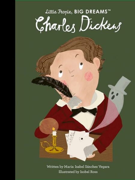 Little People, Big Dreams 69: Charles Dickens