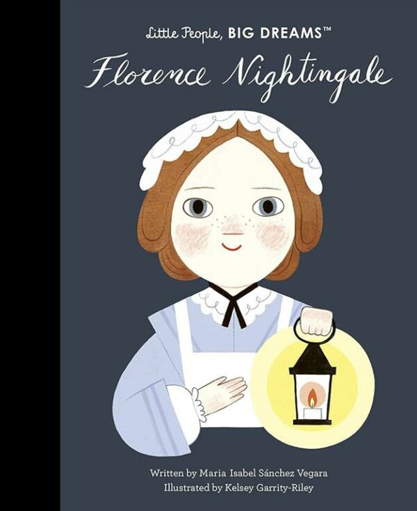 Little People, Big Dreams 78: Florence Nightingale