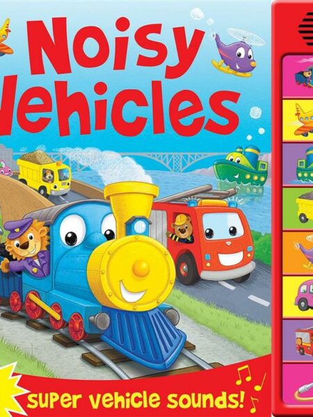 8 Super Vehicle Sounds: Noisy Vehicles (Sound Board Book)