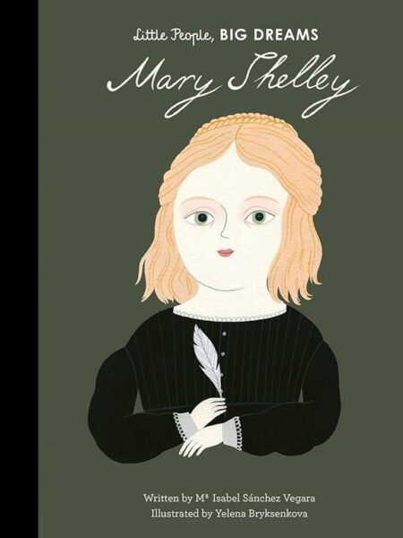 Little People, Big Dreams 32: Mary Shelley