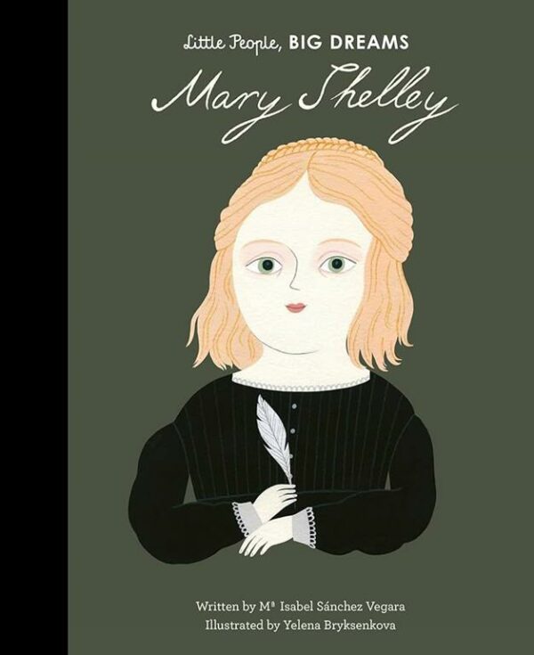 Little People, Big Dreams 32: Mary Shelley