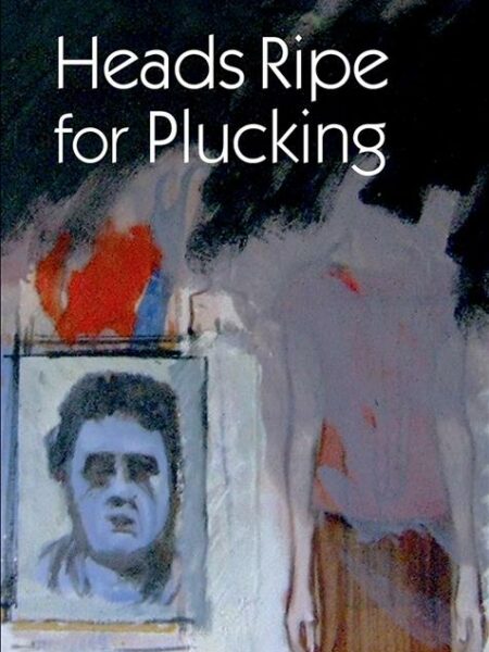 Heads Ripe for Plucking