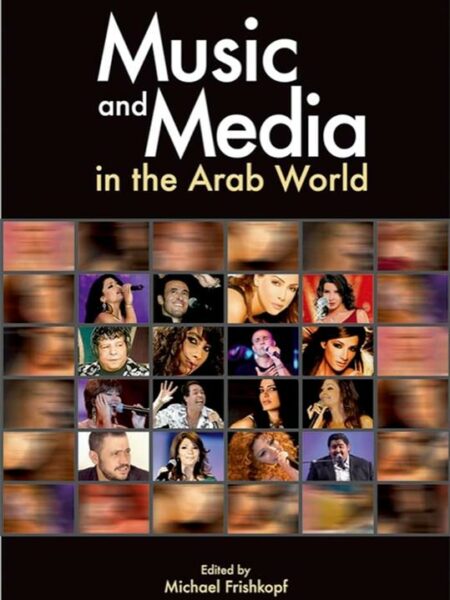 Music and Media in the Arab World