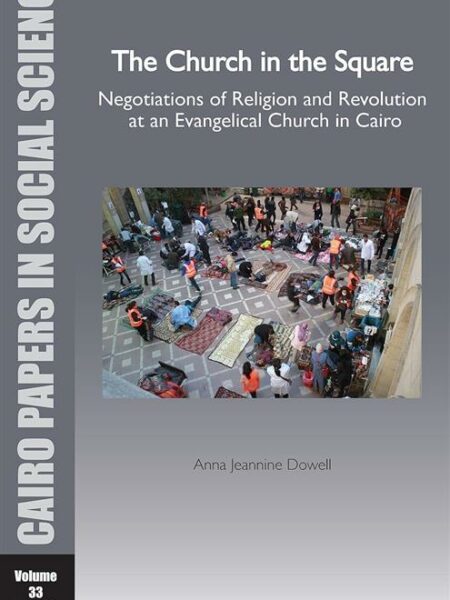 The Church in the Square: Negotiations of Religion and Revol