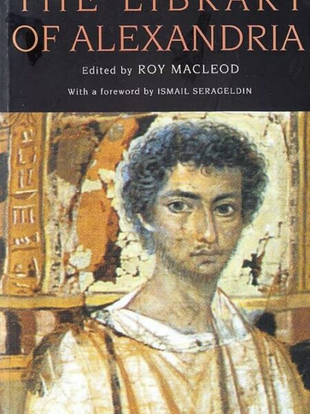 The Library of Alexandria: Center of Learning in the Ancient