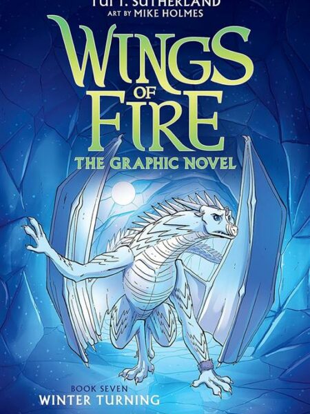Wings of Fire Graphic Novel 7: Winter Turning