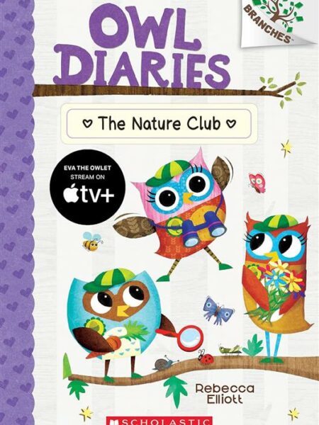 Branches: Owl Diaries 18: The Nature Club