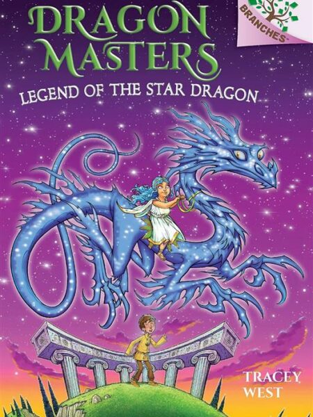 Branches: Dragon Masters 25: Legend of the star Dragon