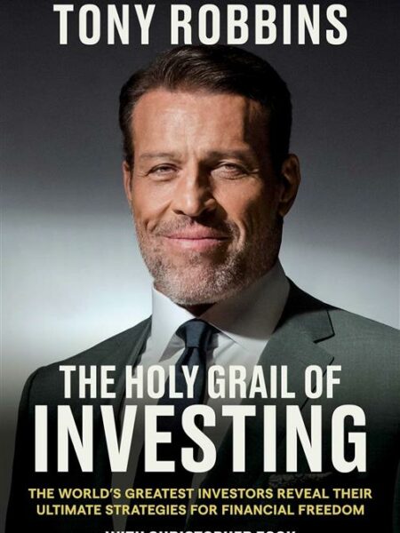 The Holy Grail of Investing: The World's Greatest Investors