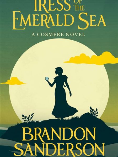 Secret Projects 1: Tress of the Emerald Sea (Cosmere Series)