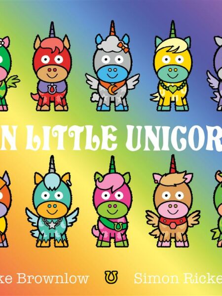 Ten Little: Ten Little Unicorns
