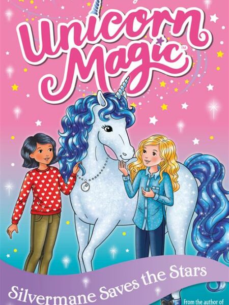 Unicorn Magic 5: Series 2 (1): Silvermane Saves the Stars