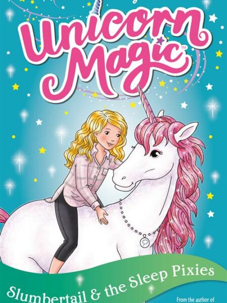 Unicorn Magic 7: Series 2 (3): Slumbertail and the Sleep Pix