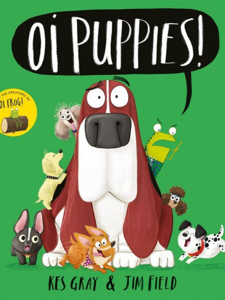 Oi Frog and Friends: Oi Puppies!