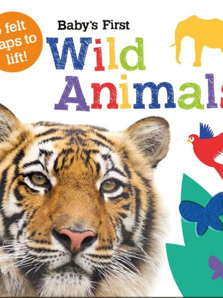 Baby's First: Wild Animals (Baby's First Felt Flap Book)