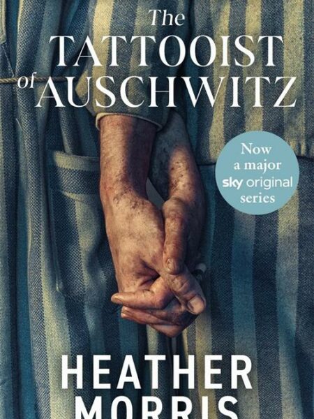 The Tattooist of Auschwitz 1: The Tattooist of Auschwitz