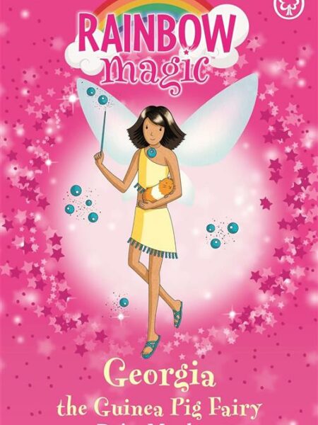 Rainbow Magic 31: Pet Keeper Fairies 3: Georgia The Guinea P