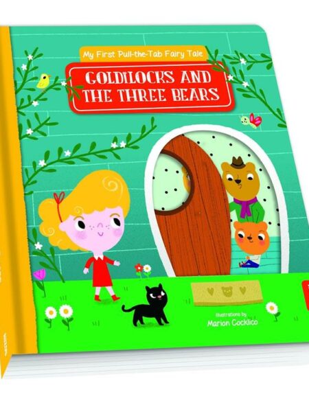My First Pull-the-Tab Fairy Tale: Goldilocks and the Three B