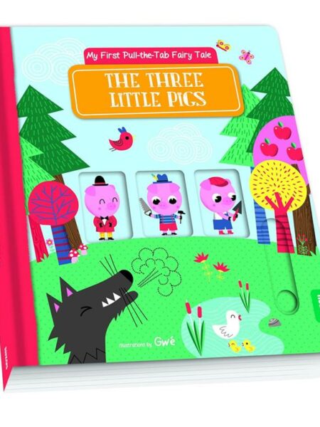 My First Pull-the-Tab Fairy Tale: The Three Little Pigs