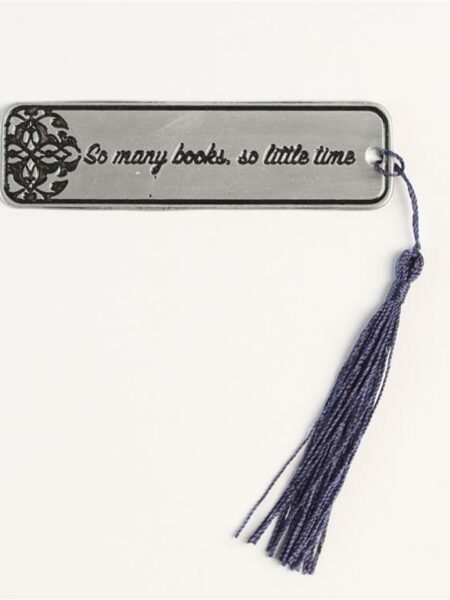 So many books so little time Metal Bookmark