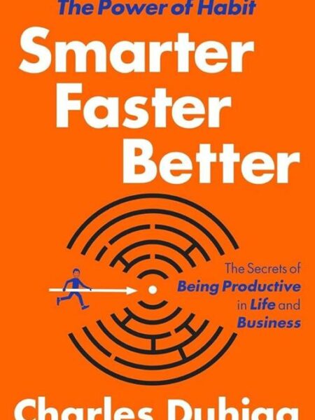 Smarter Faster Better