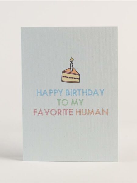 Birthday Card - Favorite Human Greeting Card