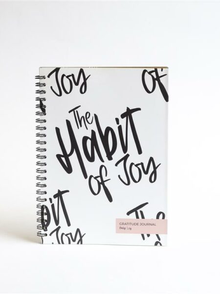 The Habit Of Joy