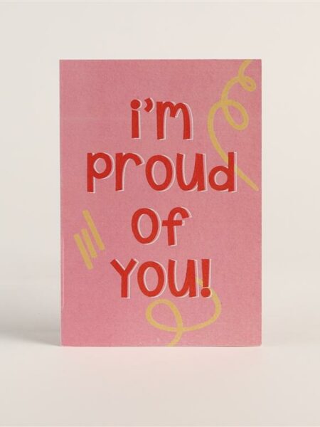 I am proud of you Greeting Card