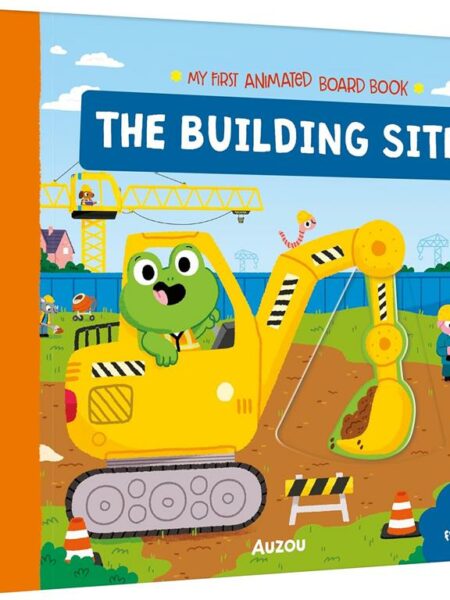 My First Animated Board Book: The Building Site