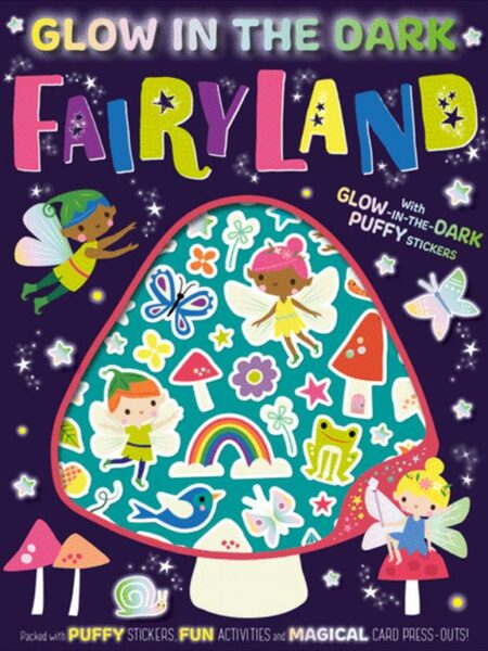 Glow in the Dark: Fairyland Activity Book