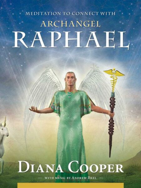 Meditation to Connect with: Archangel Raphael CD