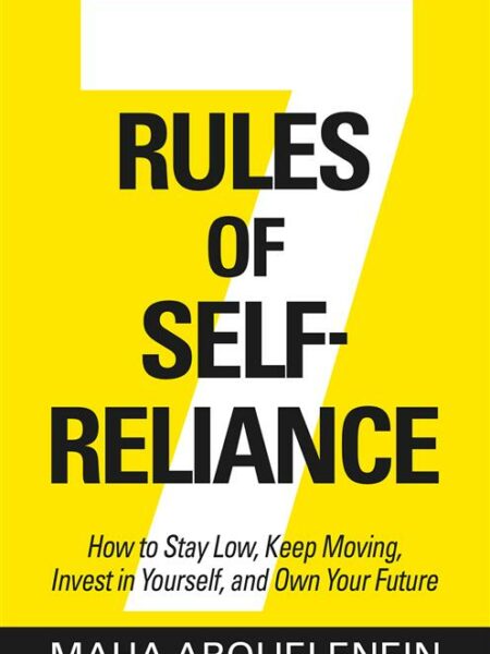 7 Rules of Self-Reliance