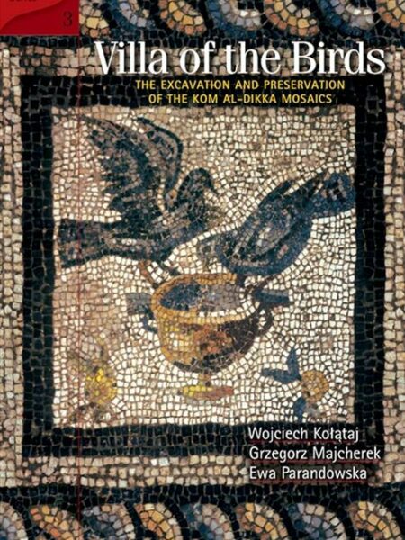 Villa of the Birds: The Excavation and Preservation of the K