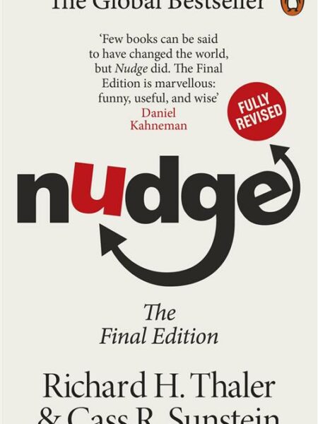 Nudge: Improving Decisions About Health, Wealth and Happines