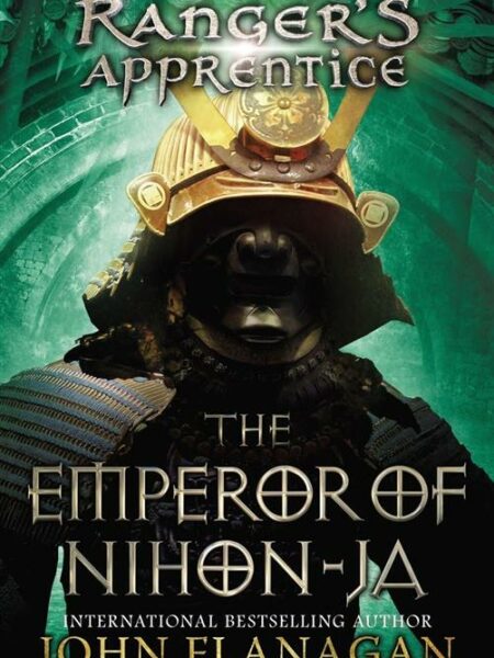 Ranger's Apprentice 10: Emperor of Nihon-Ja