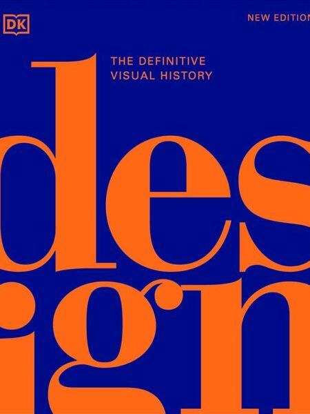Design: The Definitive Visual History