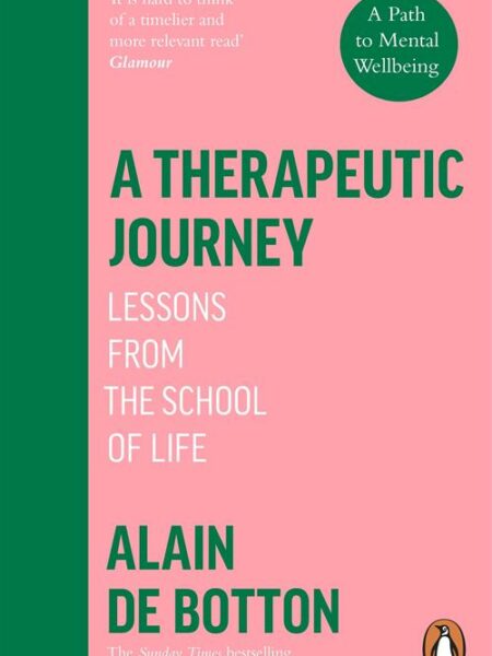 A Therapeutic Journey: Lessons from the School of Life