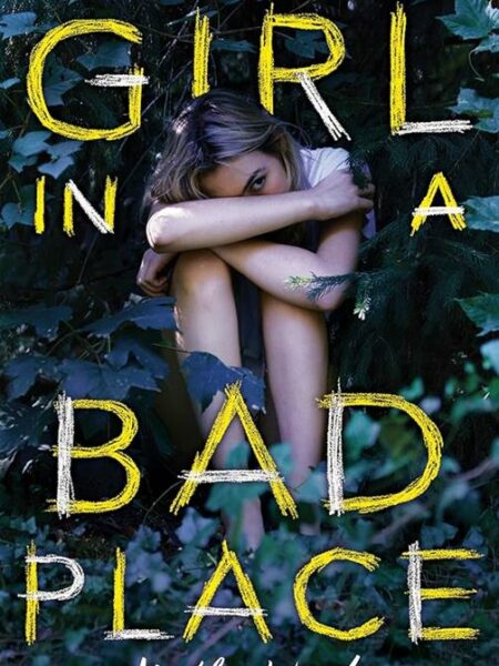 Girl in a Bad Place
