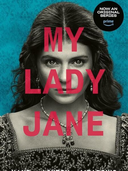 My Lady Jane 1: My Lady Jane (Tie-in)