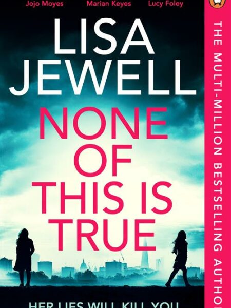 None of This is True