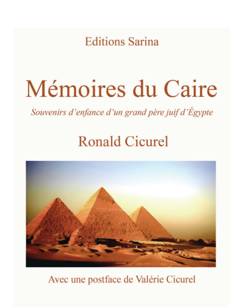 Memoires du Caire: Souvenirs d'enfance d'un grand-pere juif