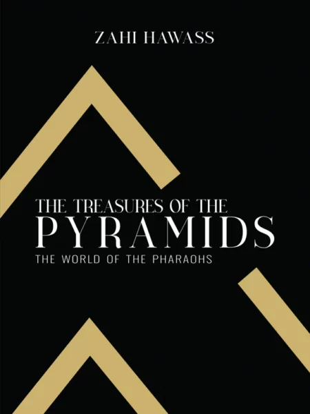 The Treasures of the Pyramids: The World of the Pharaohs
