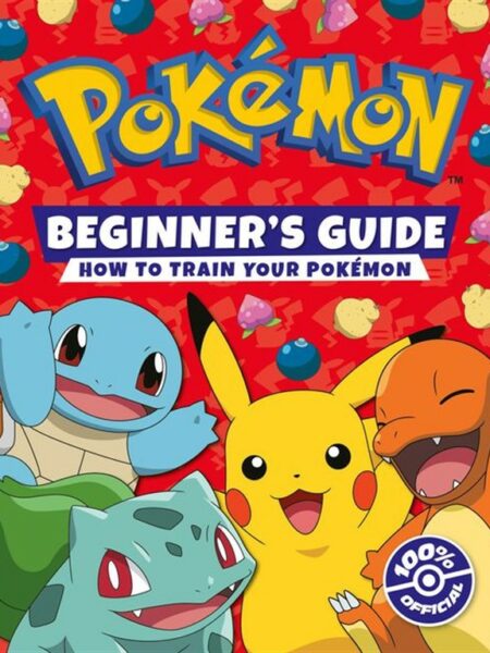 Pokemon: Beginner's Guide: How to Train Your Pokémon
